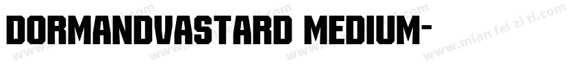 DormandVastard Medium字体转换